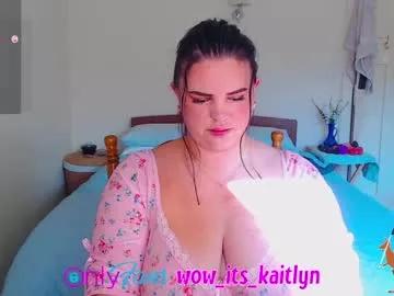 wow_its_kaitlyn from Chaturbate